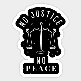 No Justice No Peace Sticker